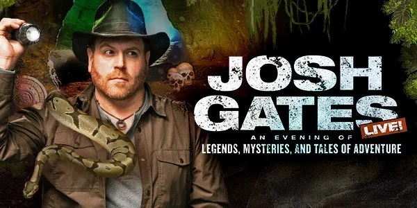 Josh Gates Live!