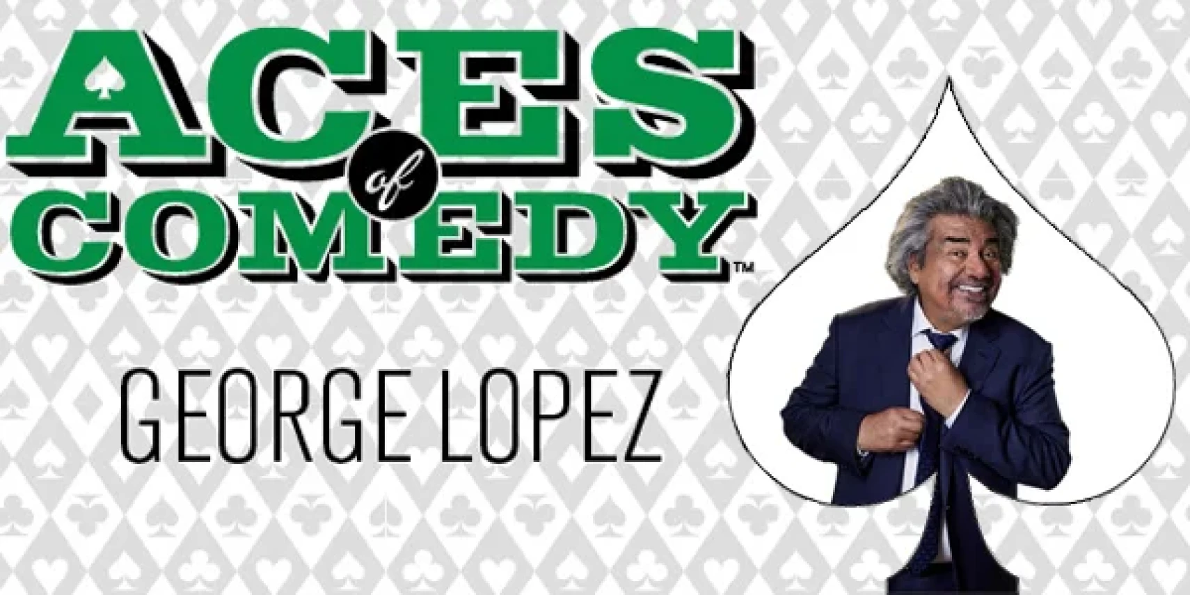 Aces of Comedy: George Lopez