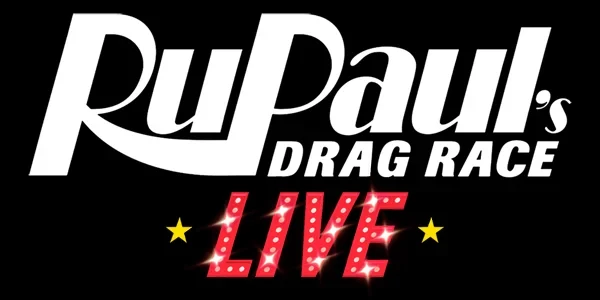 RuPaul's Drag Race Live!