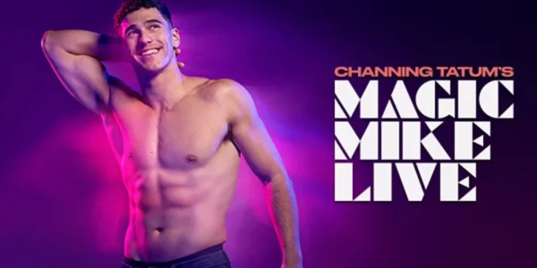 Magic Mike Live Las Vegas