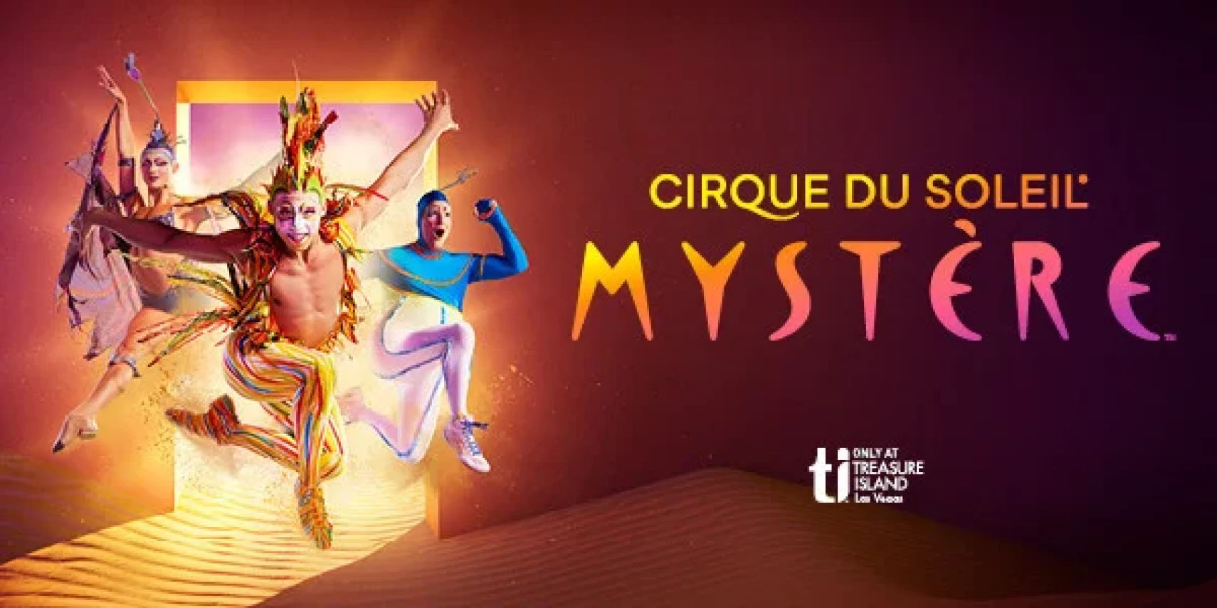 Mystère by  Cirque du Soleil