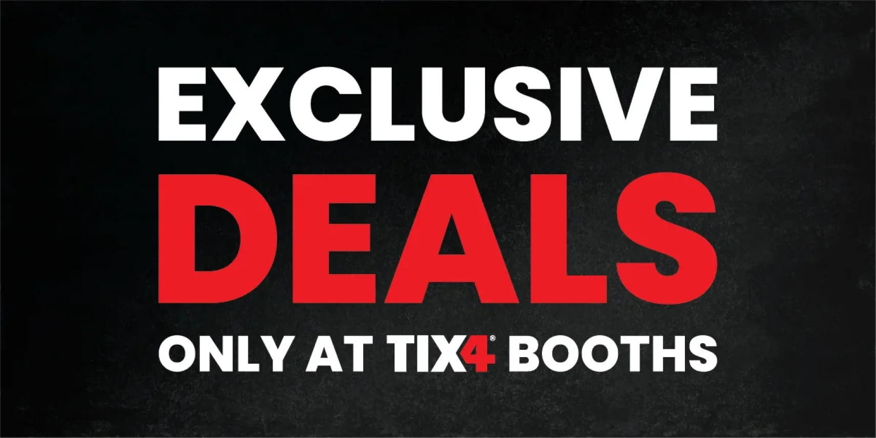 exclusive deals at booths